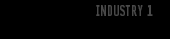 INDUSTRY 1