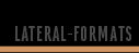 LATERAL-FORMATS